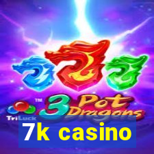 7k casino